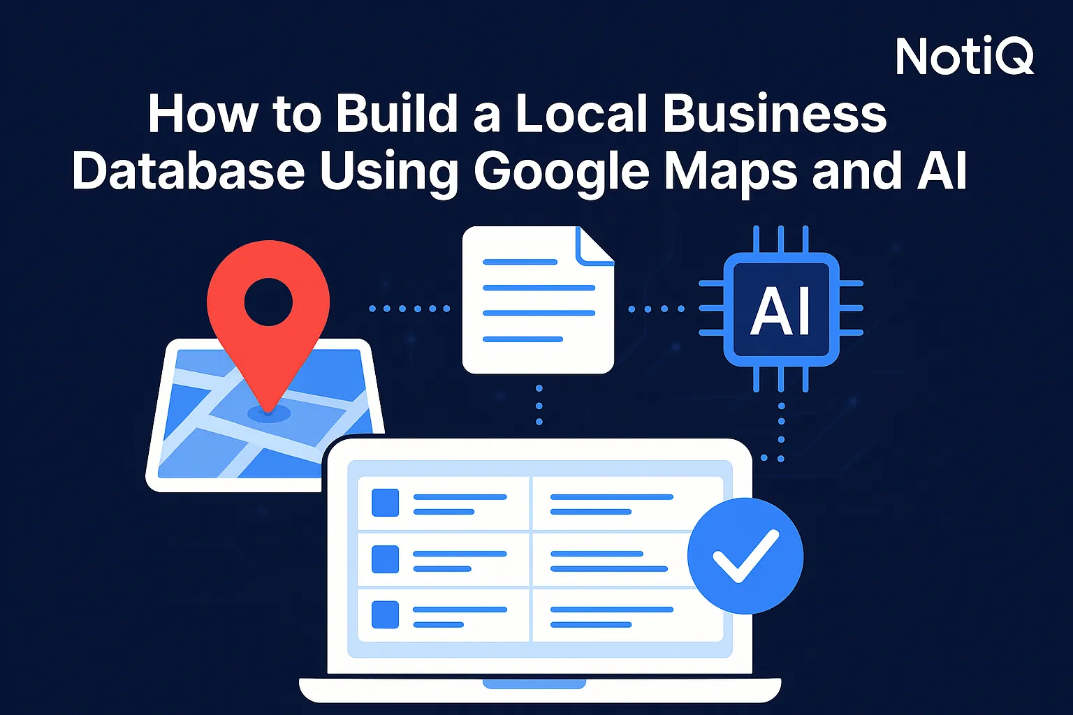Google Maps scraping: How to Build a Local Business Database | NotiQ