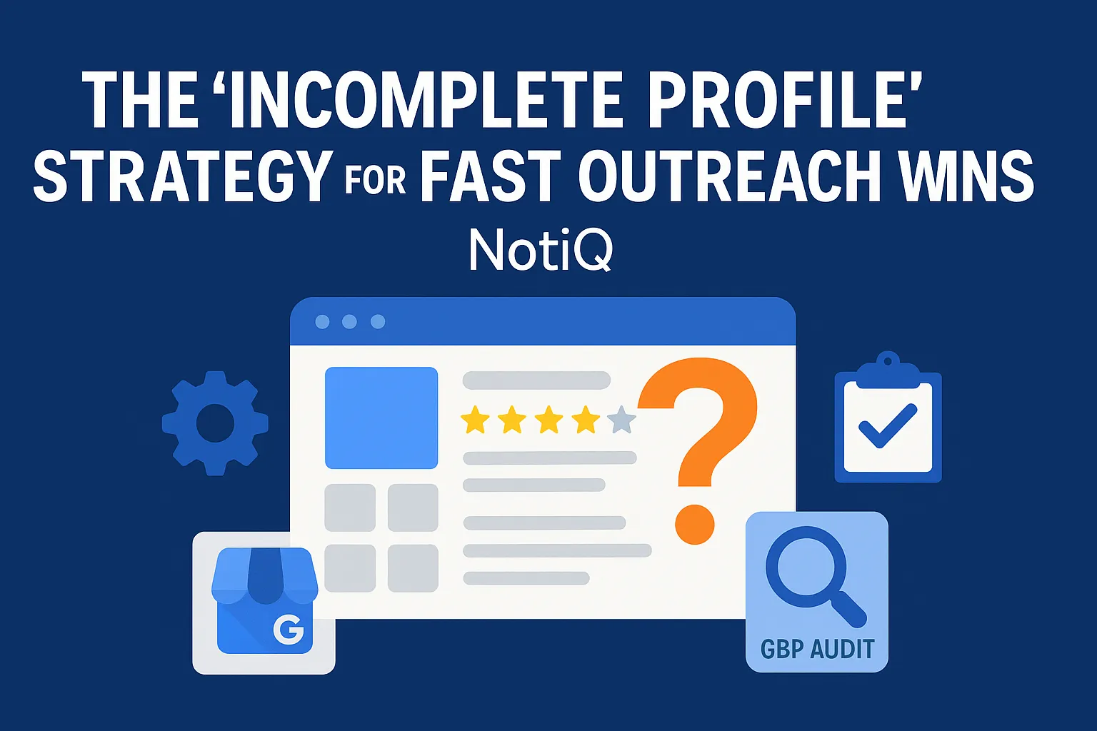 Google Business Profile Optimization for Fast Outreach Wins | NotiQ