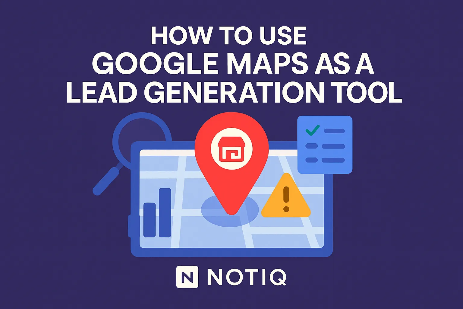 Google Maps Lead Generation: Find Businesses With Weak SEO | NotiQ